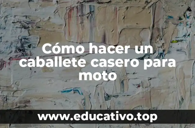 Cómo hacer un caballete casero para moto