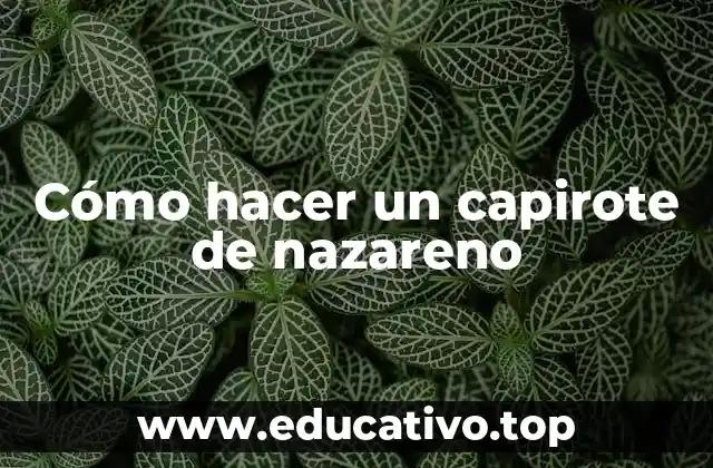 Cómo hacer un capirote de nazareno