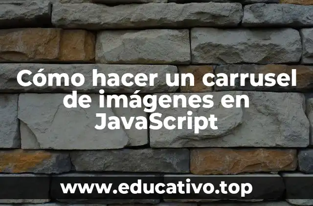 Cómo hacer un carrusel de imágenes en JavaScript
