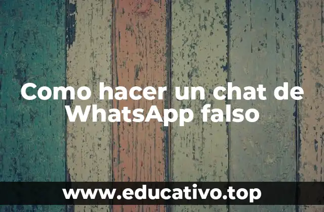 Como hacer un chat de WhatsApp falso