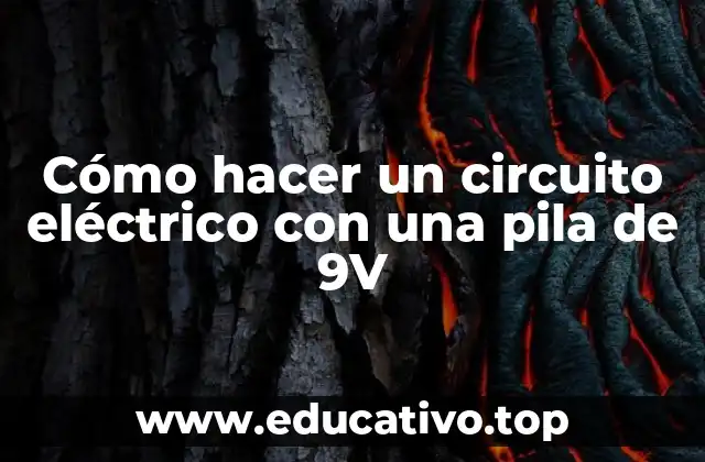 Cómo hacer un circuito eléctrico con una pila de 9V
