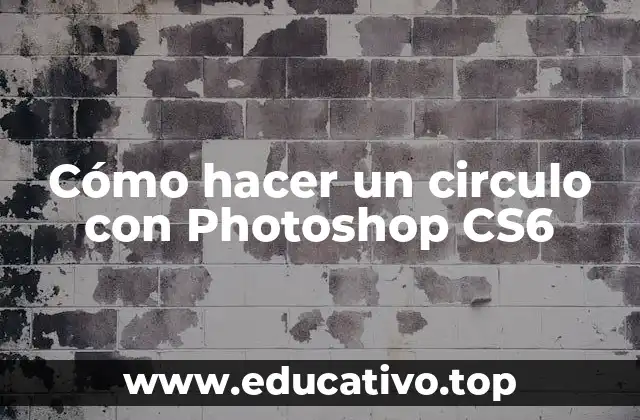 Cómo hacer un circulo con Photoshop CS6