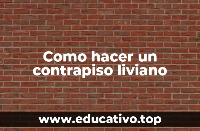 Como hacer un contrapiso liviano