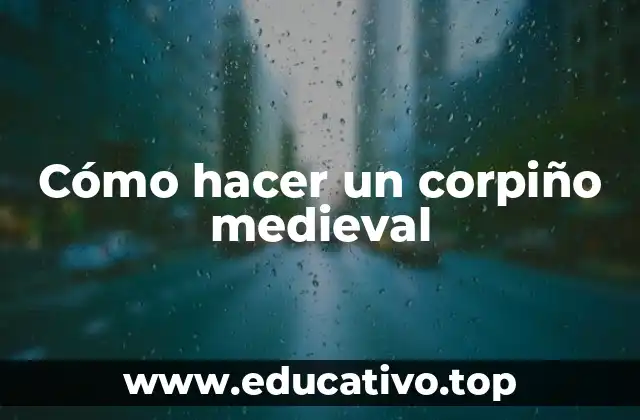 Cómo hacer un corpiño medieval