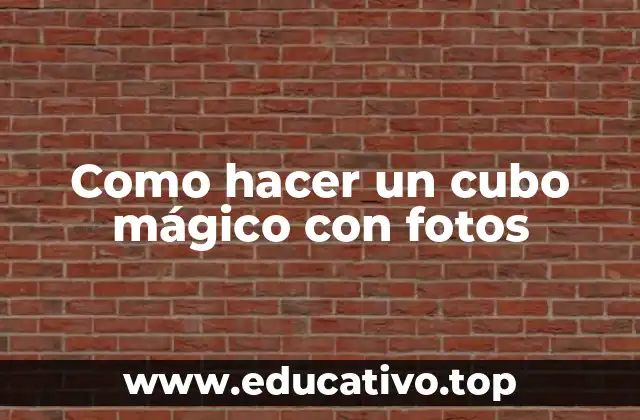 Como hacer un cubo mágico con fotos