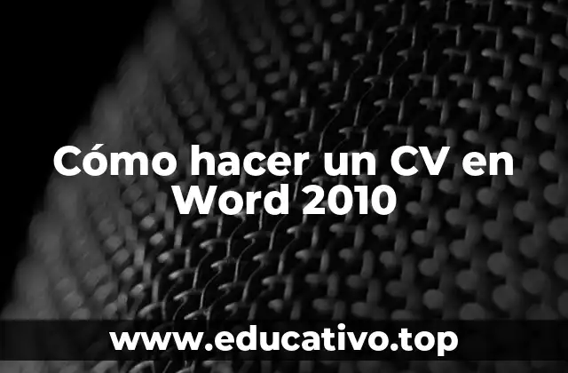Cómo hacer un CV en Word 2010