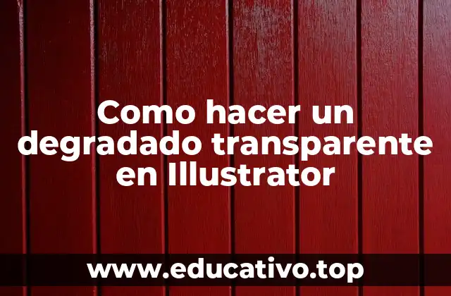 Como hacer un degradado transparente en Illustrator