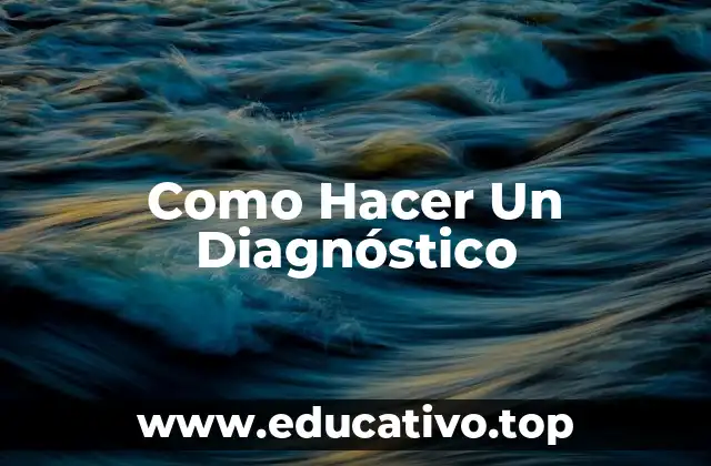 ¿Qué es un Diagnóstico Médico?