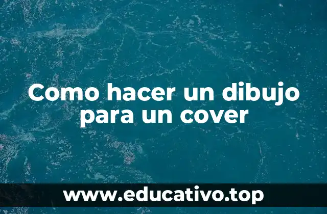 Como hacer un dibujo para un cover