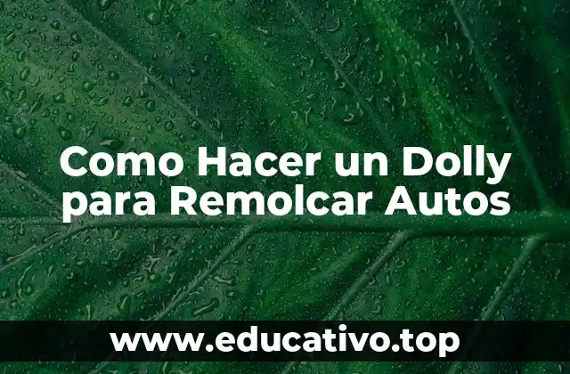 Como Hacer un Dolly para Remolcar Autos