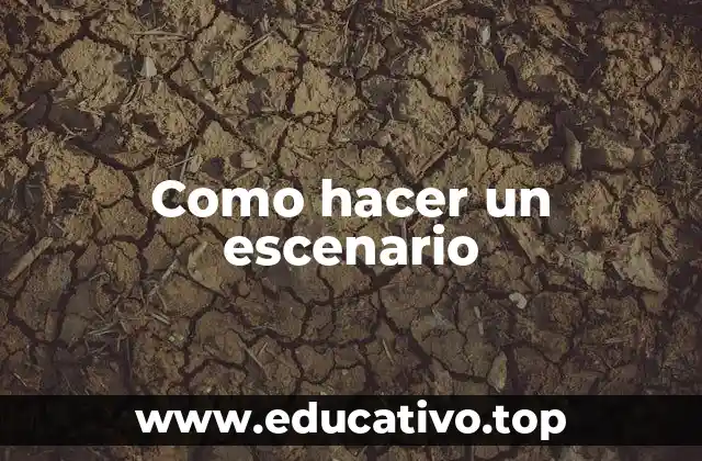 Como hacer un escenario