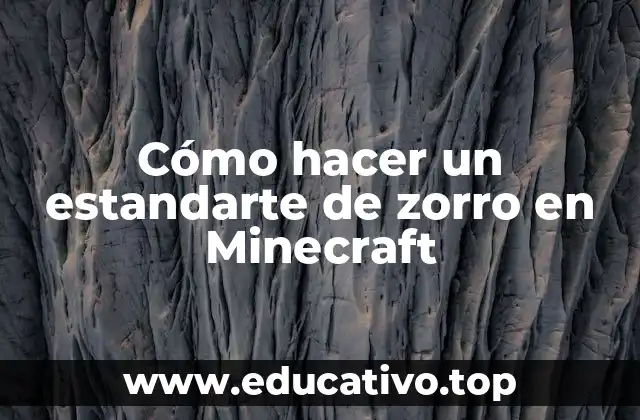 Cómo hacer un estandarte de zorro en Minecraft