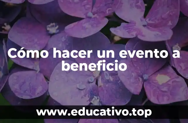 Cómo hacer un evento a beneficio