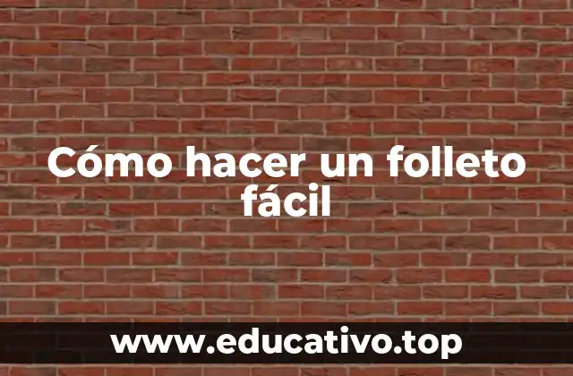 Cómo hacer un folleto fácil