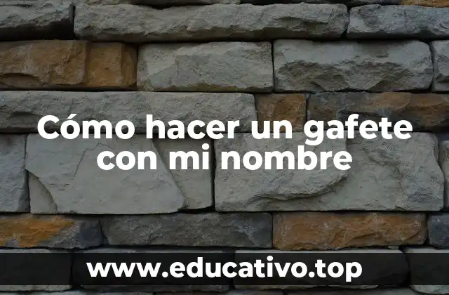 Cómo hacer un gafete con mi nombre