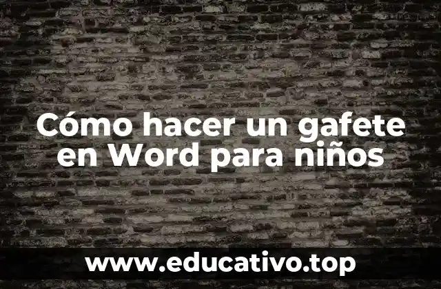 Cómo hacer un gafete en Word para niños