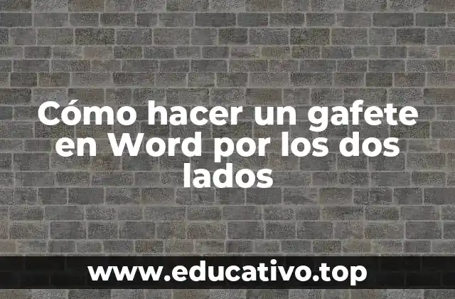 Cómo hacer un gafete en Word por los dos lados