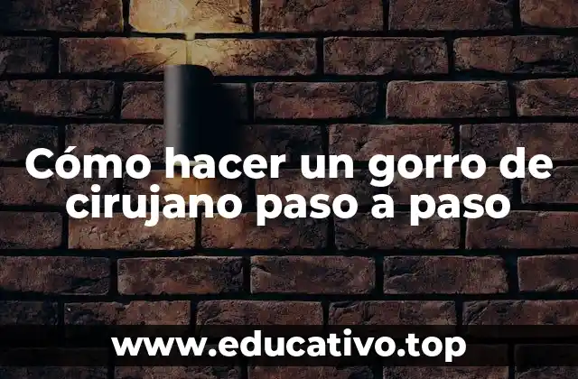 ¿Qué es un gorro de cirujano y para qué sirve?