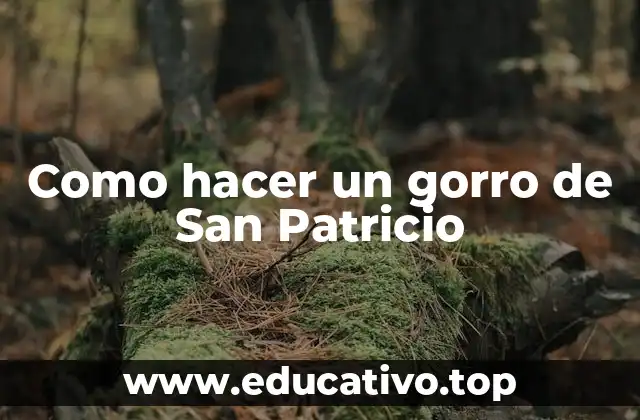 Como hacer un gorro de San Patricio