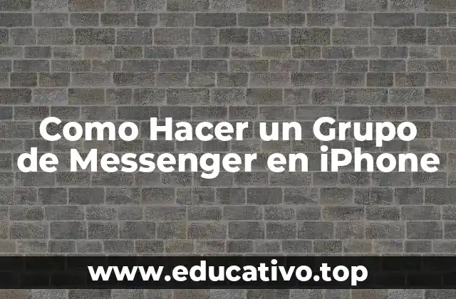 Como Hacer un Grupo de Messenger en iPhone