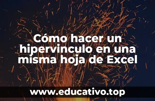 Cómo hacer un hipervinculo en una misma hoja de Excel