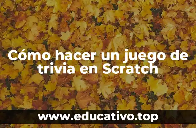 Cómo hacer un juego de trivia en Scratch