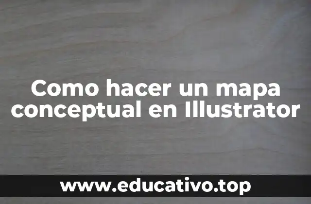 Como hacer un mapa conceptual en Illustrator