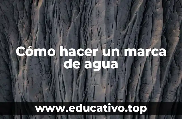Cómo hacer un marca de agua