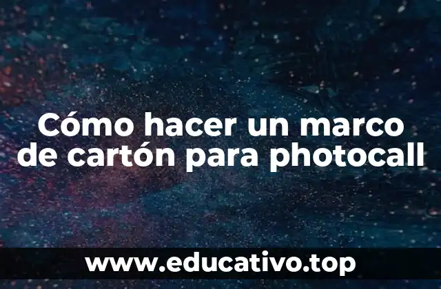 Cómo hacer un marco de cartón para photocall