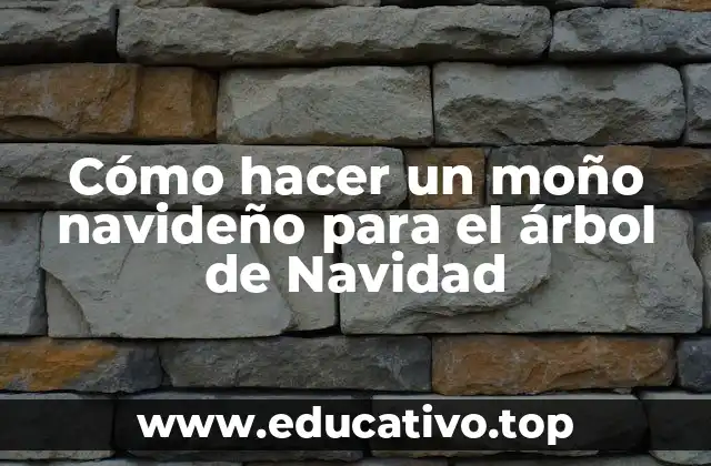 Cómo hacer un moño navideño para el árbol de Navidad