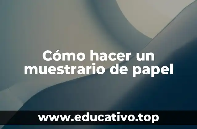 Cómo hacer un muestrario de papel
