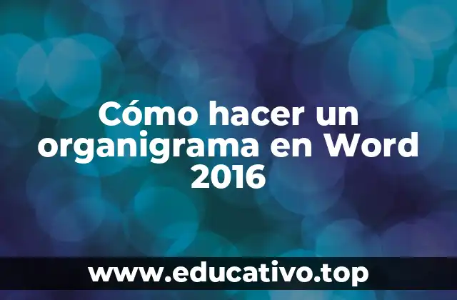 Cómo hacer un organigrama en Word 2016