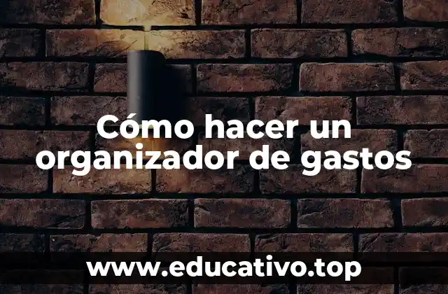 Cómo hacer un organizador de gastos