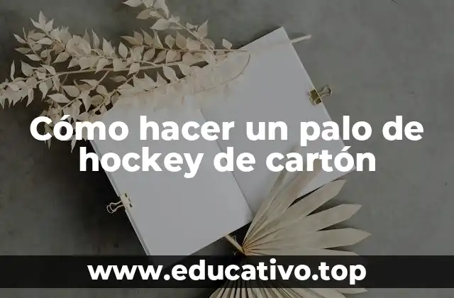 Cómo hacer un palo de hockey de cartón