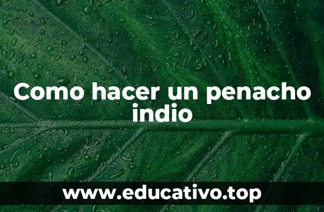 Como hacer un penacho indio