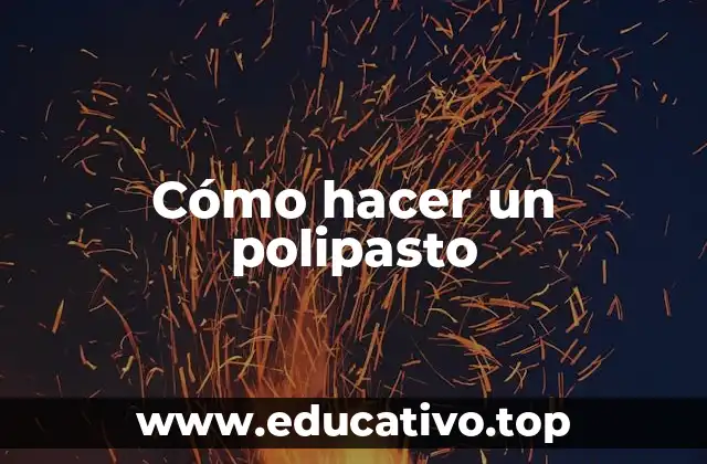 Cómo hacer un polipasto