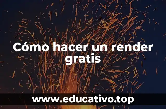 Cómo hacer un render gratis