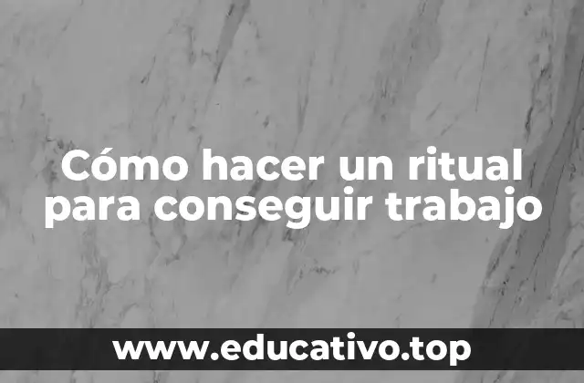 Cómo hacer un ritual para conseguir trabajo