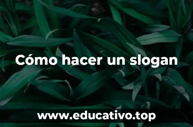 Cómo hacer un slogan