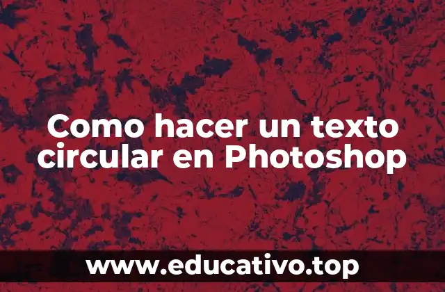 Como hacer un texto circular en Photoshop