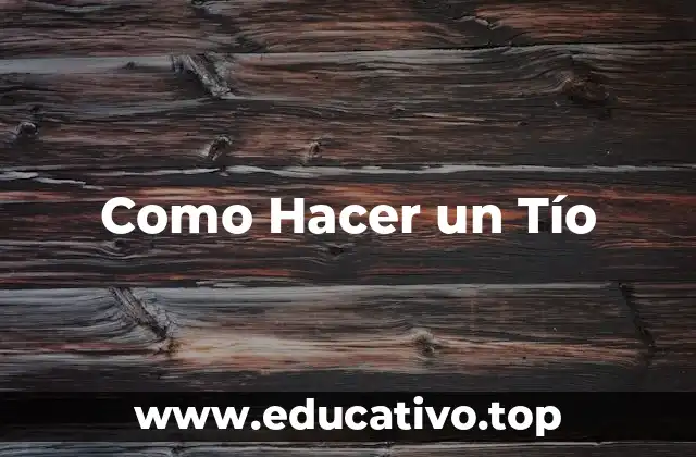 Definición de un Tío Afectuoso