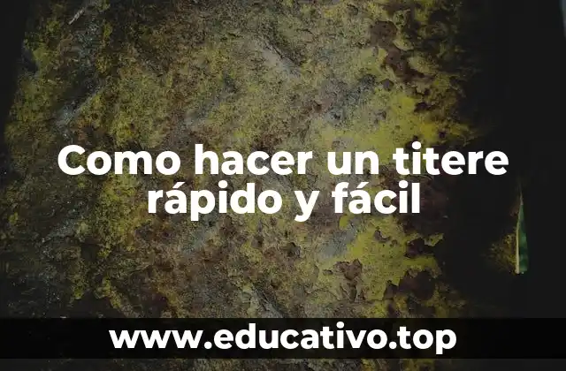 Como hacer un titere rápido y fácil