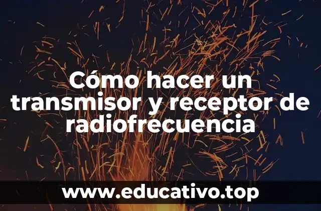 Cómo hacer un transmisor y receptor de radiofrecuencia