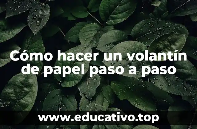Cómo hacer un volantín de papel paso a paso