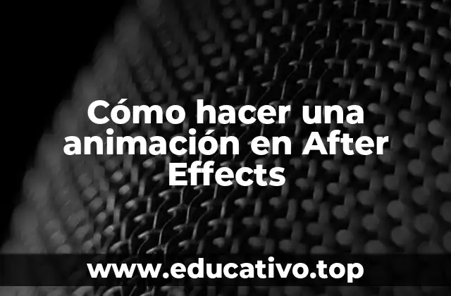 Cómo hacer una animación en After Effects