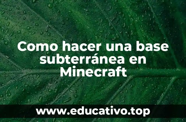 Como hacer una base subterránea en Minecraft
