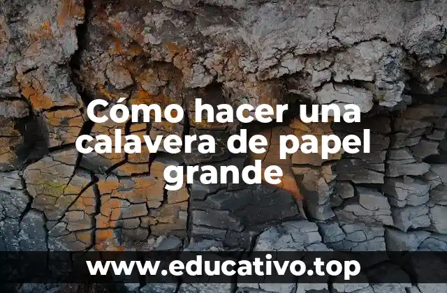 Cómo hacer una calavera de papel grande