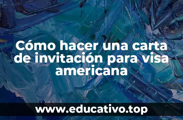 Cómo hacer una carta de invitación para visa americana