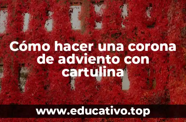Cómo hacer una corona de adviento con cartulina