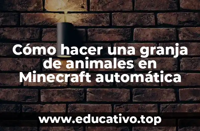 Cómo hacer una granja de animales en Minecraft automática